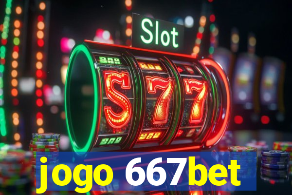 jogo 667bet